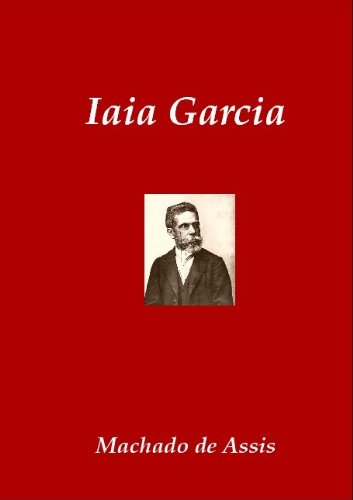 Iaia Garcia (Classics of Brazilian Literature Livro 6)