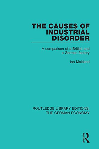 ler totalmente The Causes of Industrial Disorder: A Comparison of a British and a German Factory (Routledge Library Editions: The German Economy) (English Edition)