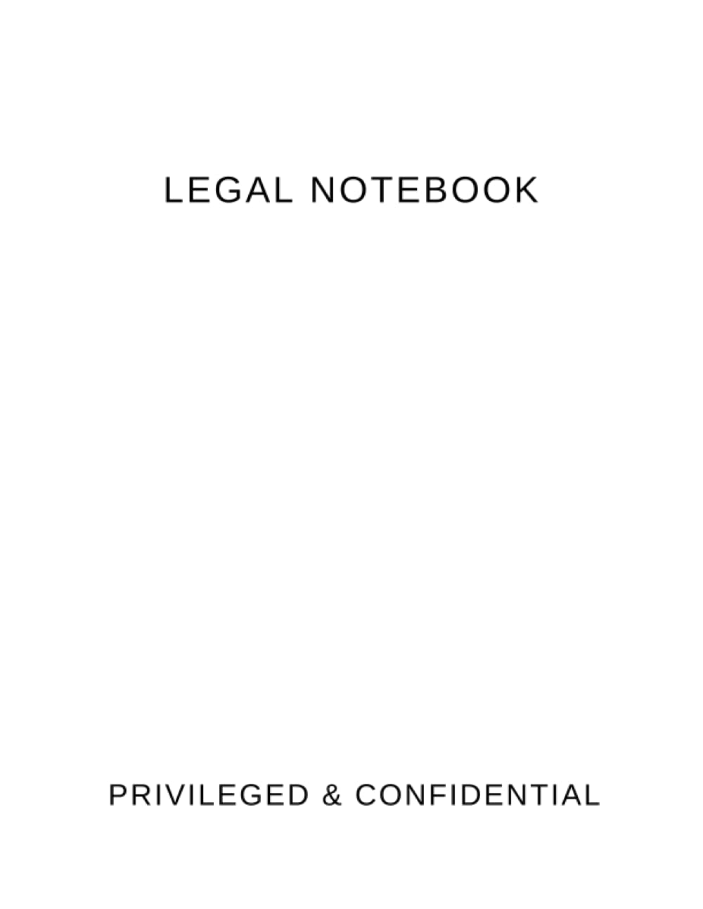 Legal notebook: Privileged & Confidential: 8.5 x 11 inch, soft cover, lined, professional notebook - White baixar livro de graça