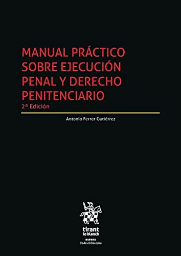 capítulo por capítulo baixar Manual práctico sobre ejecución penal y Derecho Penitenciario 2ª Edición (Esfera) (Spanish Edition)