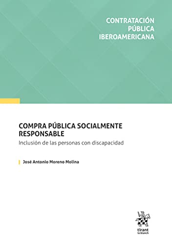 Compra pública socialmente responsable. Inclusión de las personas con discapacidad (Contratación pública iberoamericana) (Spanish Edition)