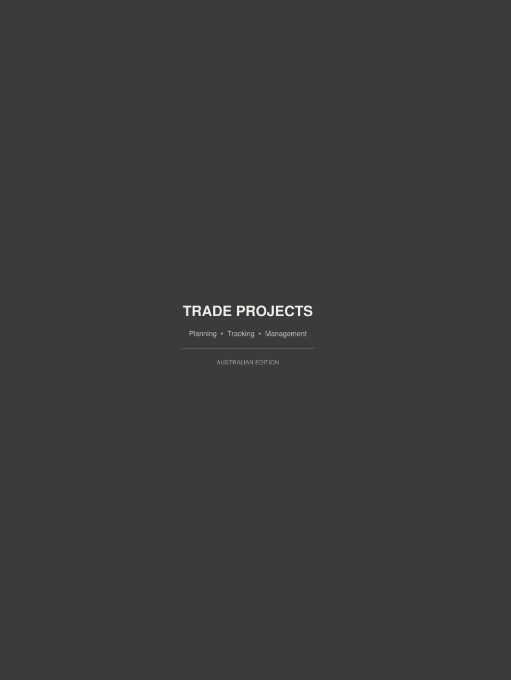 ler totalmente TRADE PROJECTS: Planning • Tracking • Management