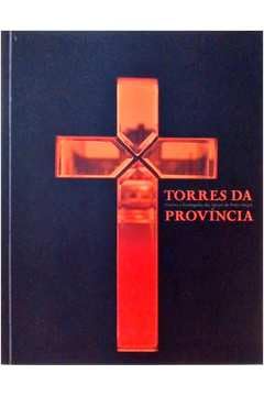 Torres Da Província. História E Iconografia Das Igrejas De Porto Alegre. baixar o livro de graça
