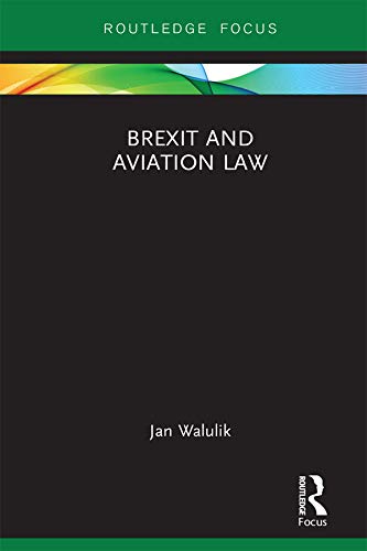 ler totalmente Brexit and Aviation Law (Legal Perspectives on Brexit) (English Edition)