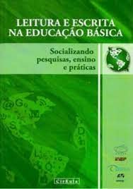 capítulo por capítulo baixar Leitura E Escrita na Educação Básica Socializando Pesquisas, Esnino E Práticas