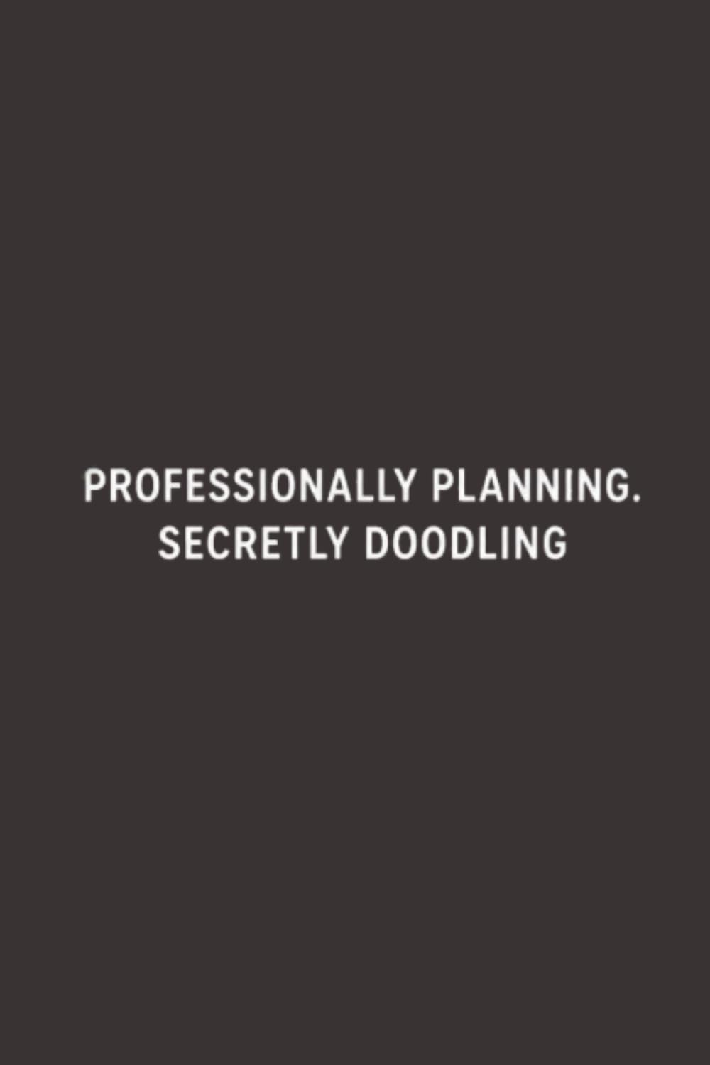 Professionally Planning. Secretly Doodling: 6 x 9 Blank Lined Notebook Journal - Funny Saying Sarcastic Work Gag Gift for Office Coworkers, Employees, Adults, Boss baixar o livro de graça