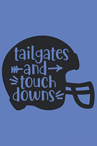 Tailgates And Touch Downs: Blanko Fantasy Journal for Notes, Thoughts, Ideas, Reminders, Lists to do, Planning (6x9 inches) DIN A3 Football Winner Notebook baixar livro de graça