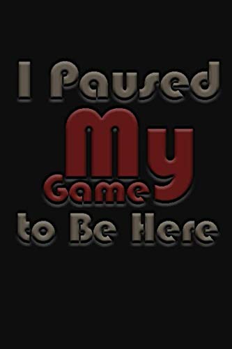 capítulo por capítulo baixar I Paused My Game to Be Here Notebook: Lined Notebook/journal Gift,120 Pages,6x9,Soft Cover,Matte Finish, composition Blank ruled notebook for you... or for you to use at home or at your office