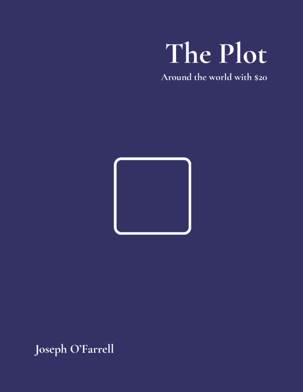 The Plot: Around the world with $20 baixar o livro de graça