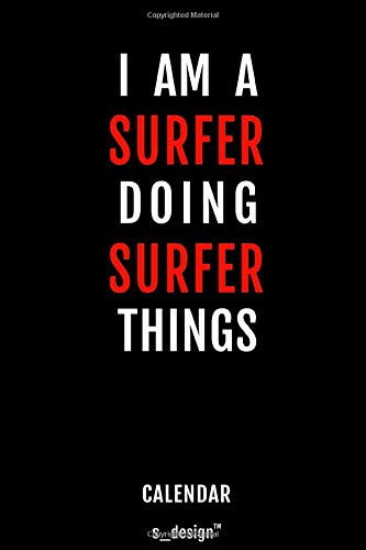 Calendar for Surfers/Surfer: Weekly Calendar for 2020 / Journal/Planner for the whole year. Space for Notes, Diary Writing, Event Planning, Quotes and Memories
