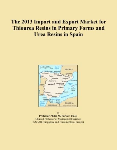 The 2013 Import and Export Market for Thiourea Resins in Primary Forms and Urea Resins in Spain baixar o livro de graça