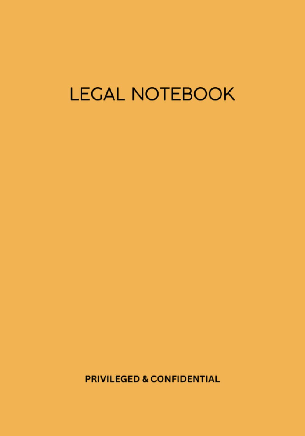 ler totalmente Legal notebook: Privileged & Confidential: 7 x 10 inch, soft cover, lined, professional notebook - Orange