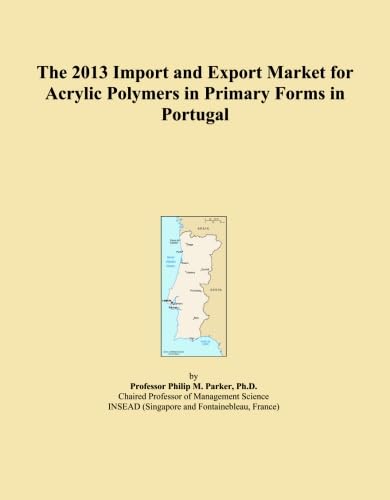 ler totalmente The 2013 Import and Export Market for Acrylic Polymers in Primary Forms in Portugal