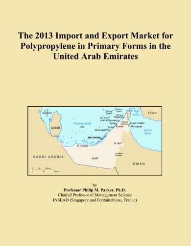 The 2013 Import and Export Market for Polypropylene in Primary Forms in the United Arab Emirates baixar livro de graça