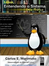 ler totalmente Linux - Entendendo O Sistema - Guia Pratico