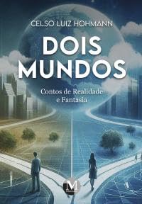 Dois mundos: Contos de realidade e fantasia baixar o livro de graça
