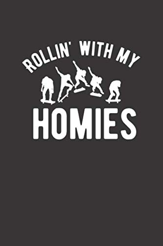 Skater Trainingsbuch: für alle Skateboarder ♦ über 100 Seiten Vorlagen für deine Trainingstage und Tricks ♦ handliches 6x9 Format ♦ Motiv: Rollin with my homies 3 (German Edition) baixar o livro de graça