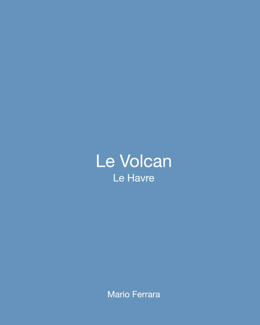 Le Volcan: Le Havre baixar o livro de graça