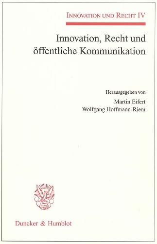 Innovation, Recht Und Offentliche Kommunikation: Innovation Und Recht IV baixar o livro de graça