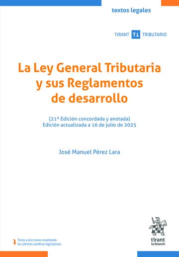 La Ley General Tributaria y sus Reglamentos de desarrollo (21ª Edición concordada y anotada) Edición actualizada a 16 de julio de 2025 baixar o livro de graça