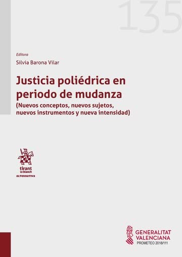 Justicia poliédrica en periodo de mudanza (Nuevis conceptos, nuevos sujetos, nuevos instrumentos y nueva intensidad) – EDICIÓN ESPAÑA - (Alternativa) (Spanish Edition) baixar livro de graça