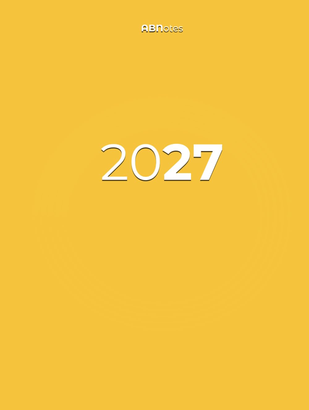 2027 Daily Planner Yellow – ABNotes One Page Per Day, Oversized 8.25 x 11 HC: 412 Dated Pages, 25 Wide Lines Each, Weekends Included, Monthly Spreads and Extra Notes for Creatives and Freelancers baixar o livro de graça