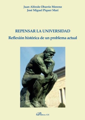 Repensar la Universidad: Reflexión histórica de un problema actual