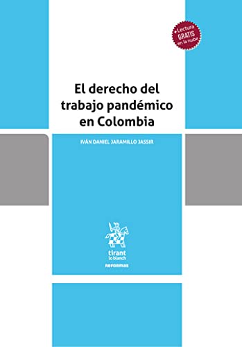 El Derecho del trabajo pandémico en Colombia– EDICIÓN COLOMBIA - (Reformas) (Spanish Edition) baixar livro de graça