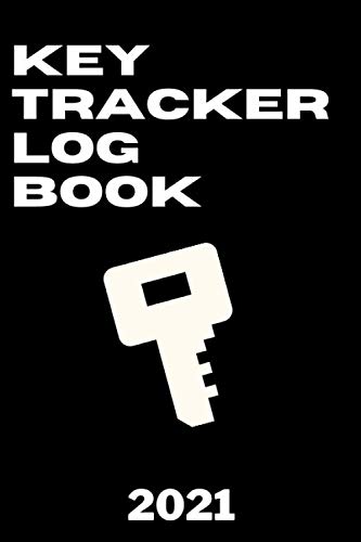 KEY TRACKER LOG BOOK 2021: Key Control Log Book, Key Tracker System, 6 " x 9" Key Inventory Checkout System Register. baixar livro de graça