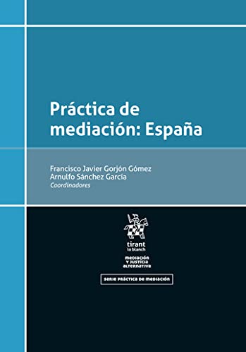Práctica de mediación: España - EDICIÓN MEXICO - (Mediación y justicia alternativa) (Spanish Edition) baixar livro de graça