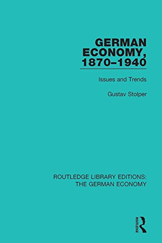 German Economy, 1870-1940: Issues and Trends (Routledge Library Editions: The German Economy) (English Edition) baixar livro de graça