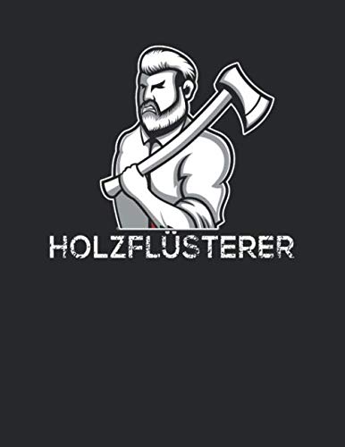 ler totalmente Notizbuch: für jeden Zimmerer und Zimmermann ♦ über 100 Seiten Dot Grid Punkteraster für alle Notizen, Tricks oder Skizzen ♦ A4+ Jounal Format ♦ Motiv: Holzflüsterer 2 (German Edition)