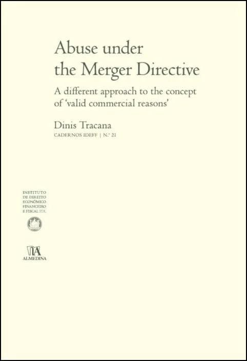 Abuse under the merger directive: a different approach to the concept of 'valid commercial reasons' baixar livro de graça