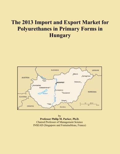 capítulo por capítulo baixar The 2013 Import and Export Market for Polyurethanes in Primary Forms in Hungary