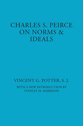 capítulo por capítulo baixar Charles S. Peirce: On Norms and Ideals (American Philosophy Book 6) (English Edition)