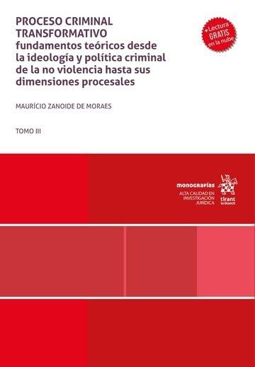 Proceso criminal transformativo. Fundamentos teóricos desde la ideología y política criminal de la no violencia baixar o livro de graça