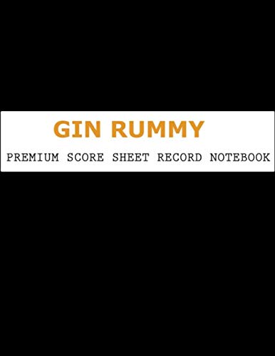 Gin Rummy Premium Score Sheet Record Notebook: Score Pad For Keeping Track of All Your Scores for Over 850 Games | Keep Track on the Score Pad For of... Instructions (8.5 x 11 inches, 110 Pages) baixar o livro de graça