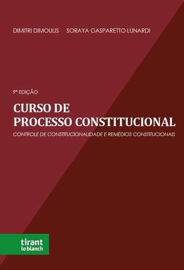 ler totalmente CURSO DE PROCESSO CONSTITUCIONAL: CONTROLE DE CONSTITUCIONALIDADE E REMÉDIOS CONSTITUCIONAIS
