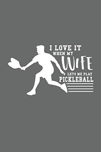 I Love It When My Wife Lets Me Play Pickleball: 2021 Pickleball Planner for Men (Pickle Ball Gifts) baixar o livro de graça