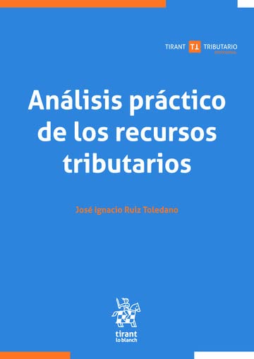 ler totalmente Análisis práctico de los recursos tributarios (Tirant Tributario Profesional) (Spanish Edition)