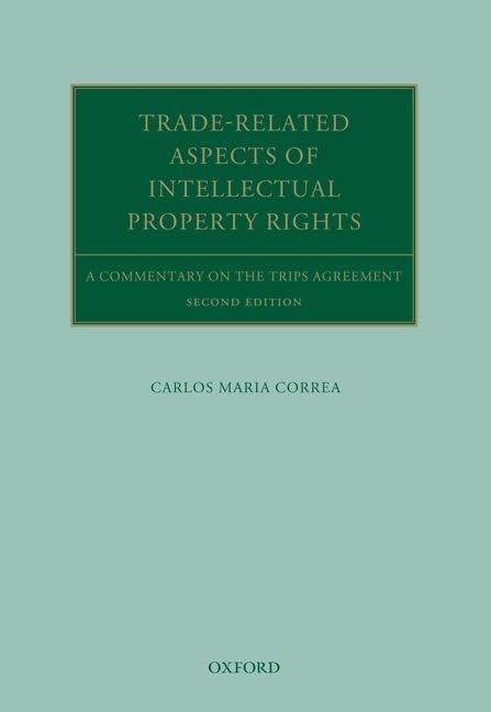 Trade Related Aspects of Intellectual Property Rights: A Commentary on the Trips Agreement baixar livro de graça