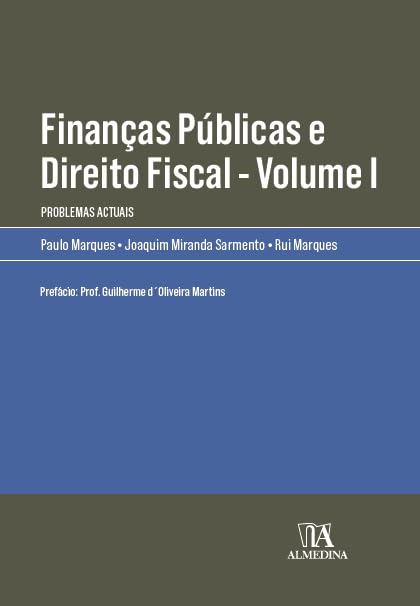 Finanças Públicas e Direito Fiscal: Problemas Actuais
