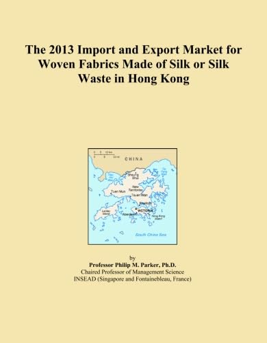 capítulo por capítulo baixar The 2013 Import and Export Market for Woven Fabrics Made of Silk or Silk Waste in Hong Kong