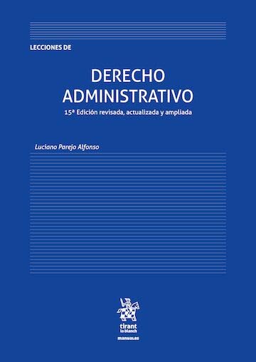 Lecciones de Derecho Administrativo 15ª Edición revisada, actualizada y ampliada (Manuales de Derecho Administrativo, Financiero e i) (Spanish Edition) baixar livro de graça