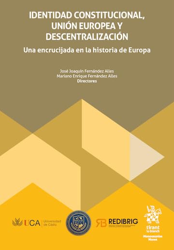 Identidad constitucional, Unión Europea y descentralización. Una encrucijada en la historia de Europa (Monografías Maior) (Spanish Edition) baixar livro de graça