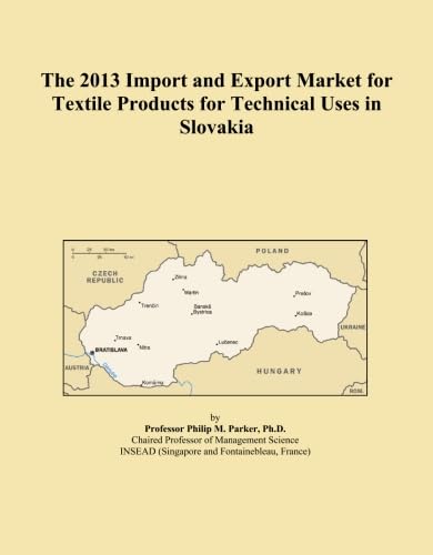 The 2013 Import and Export Market for Textile Products for Technical Uses in Slovakia baixar o livro de graça