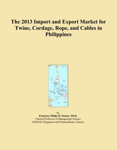 ler totalmente The 2013 Import and Export Market for Twine, Cordage, Rope, and Cables in Philippines