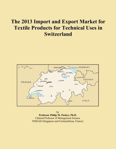 The 2013 Import and Export Market for Textile Products for Technical Uses in Switzerland baixar o livro de graça