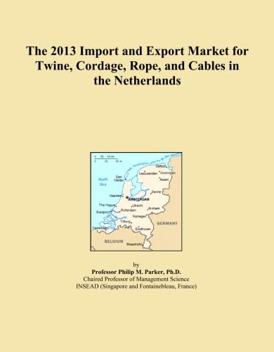 capítulo por capítulo baixar The 2013 Import and Export Market for Twine, Cordage, Rope, and Cables in the Netherlands