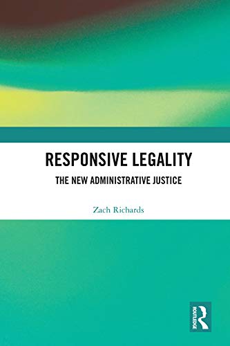 ler totalmente Responsive Legality: The New Administrative Justice (English Edition)